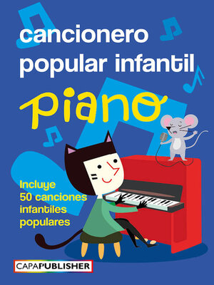 cover image of Cancionero popular infantil para piano